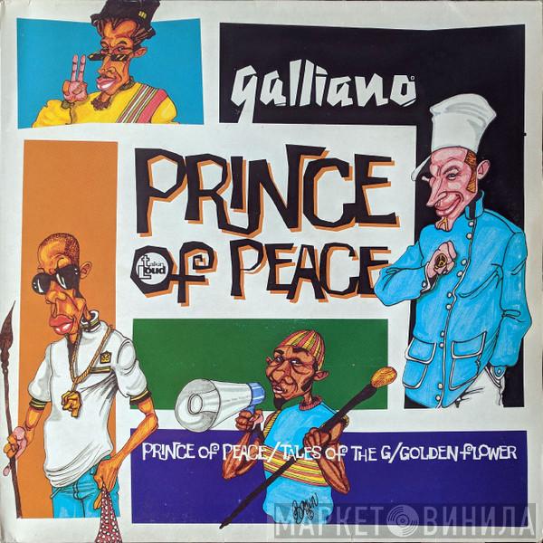 Galliano - Prince Of Peace