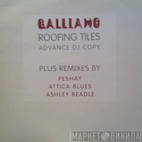  Galliano  - Roofing Tiles (Advance DJ Copy)