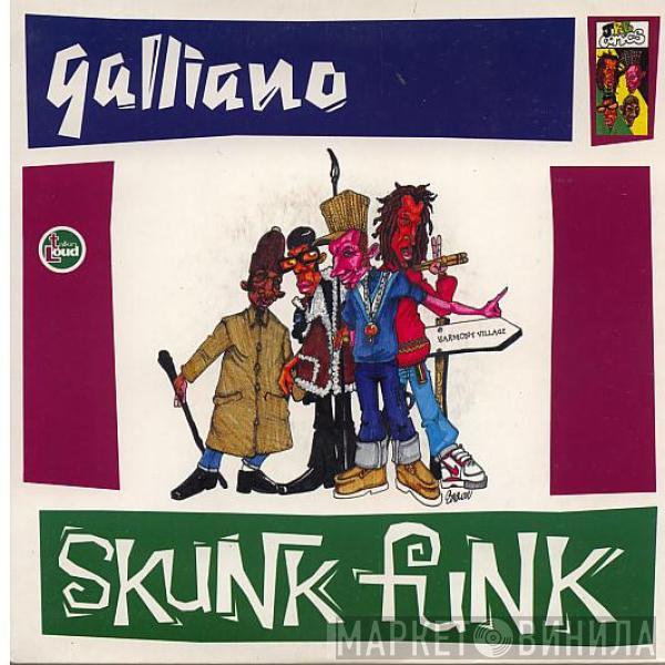  Galliano  - Skunk Funk
