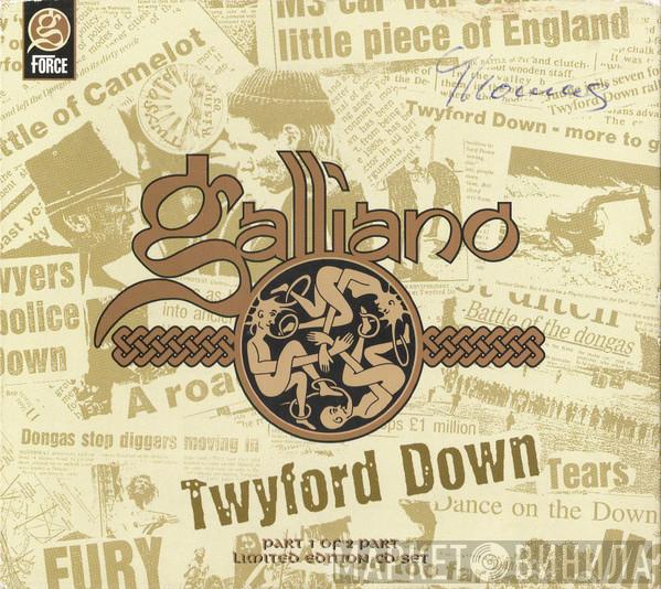Galliano - Twyford Down