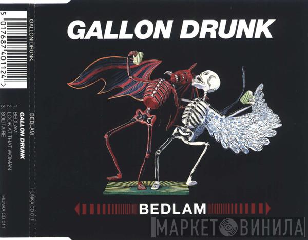 Gallon Drunk - Bedlam