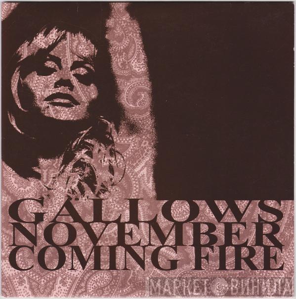 Gallows, November Coming Fire - Gallows / November Coming Fire