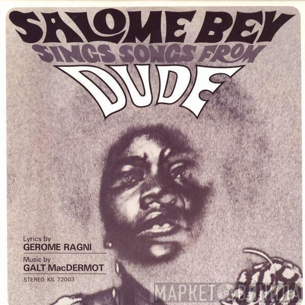 Galt MacDermot, Gerome Ragni, Salome Bey - Salome Bey Sings Songs From Dude