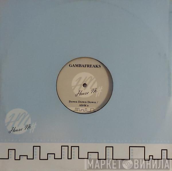  Gambafreaks  - Down Down Down / Afrik'a