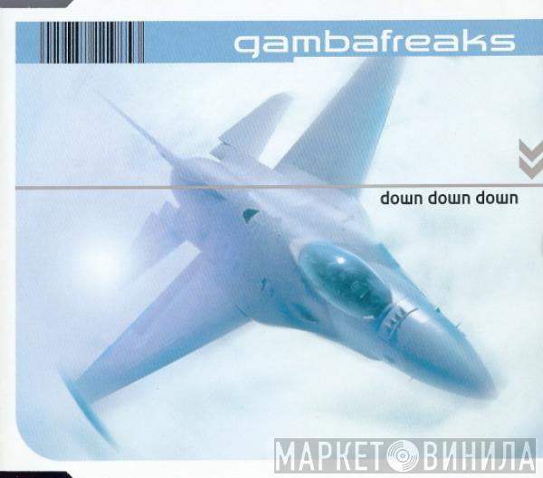  Gambafreaks  - Down Down Down