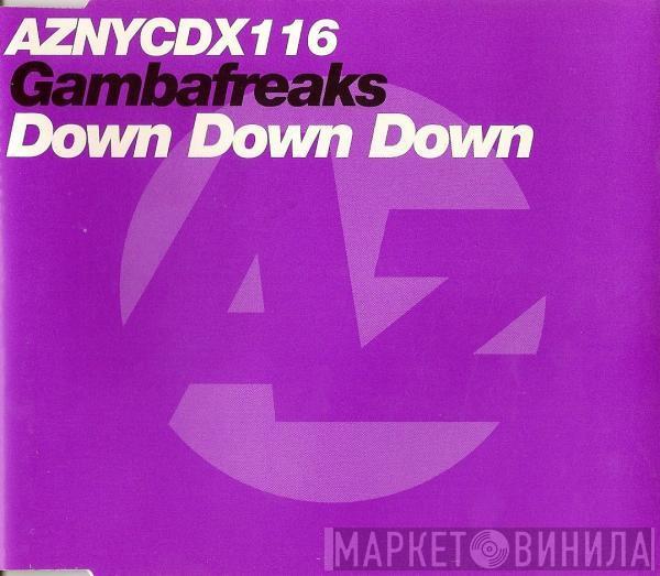 Gambafreaks - Down Down Down