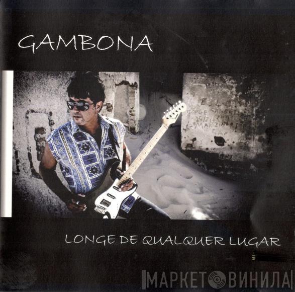 Gambona - Longe De Qualquer Lugar
