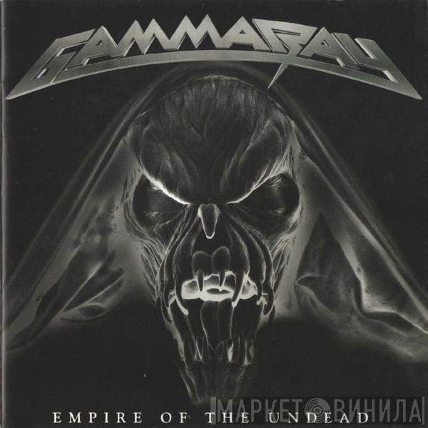  Gamma Ray  - Empire Of The Undead