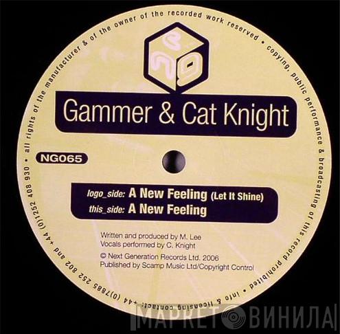 Gammer, Cat Knight - A New Feeling