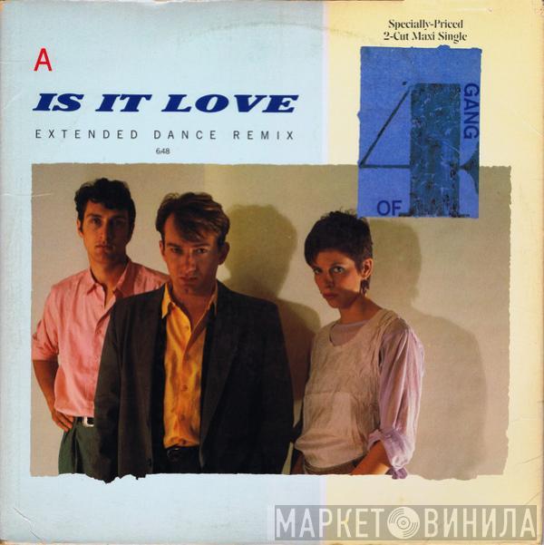 Gang Of Four - Is It Love (Extended Dance Remix)
