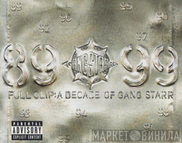 Gang Starr - Full Clip: A Decade Of Gang Starr