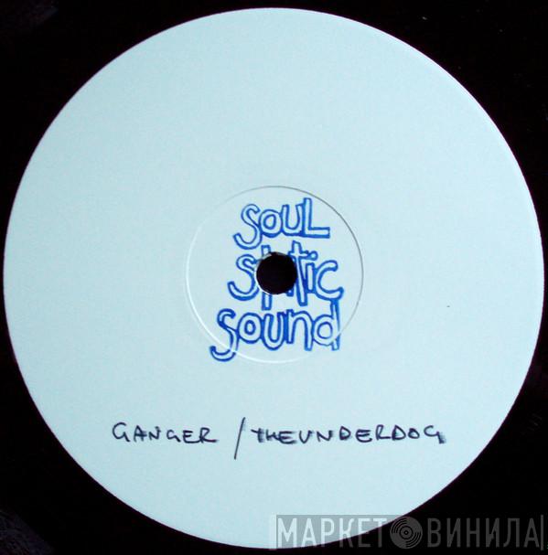 Ganger - The Underdog