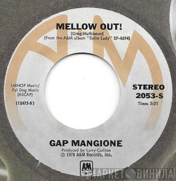  Gap Mangione  - Mellow Out! / I Don't Know