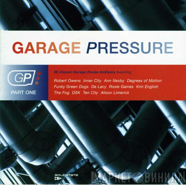 - Garage Pressure