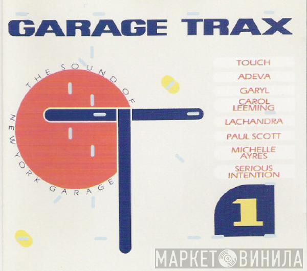  - Garage Trax 1 - The Sound Of New York Garage