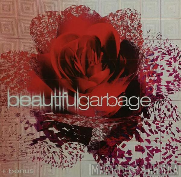  Garbage  - Beautiful Garbage + Bonus