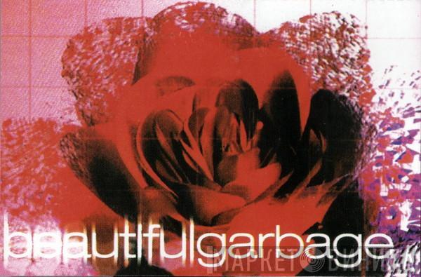  Garbage  - Beautiful Garbage
