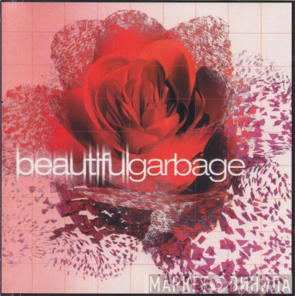  Garbage  - Beautiful Garbage