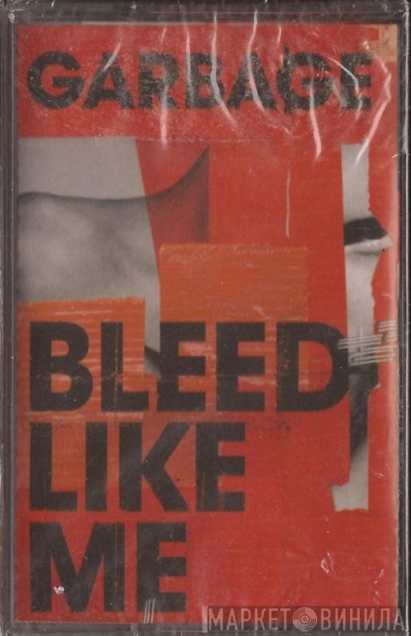  Garbage  - Bleed Like Me