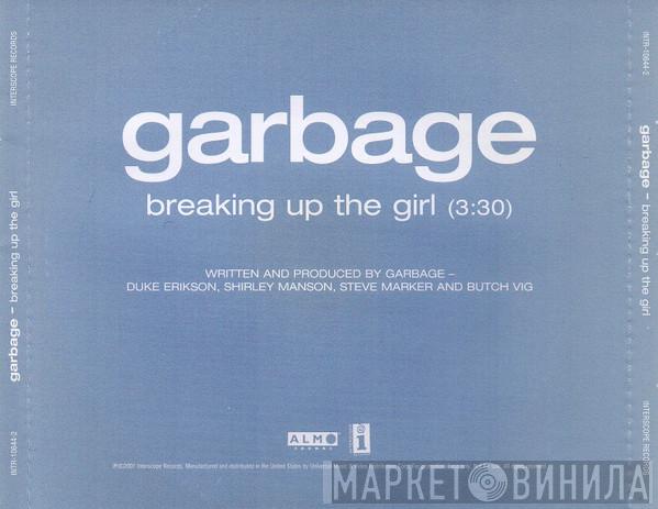  Garbage  - Breaking Up The Girl