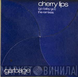  Garbage  - Cherry Lips (Go Baby Go!) (The Remixes)