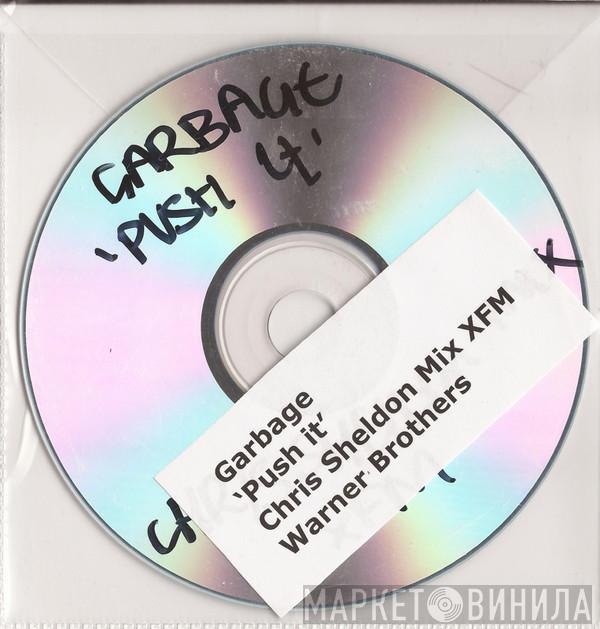  Garbage  - Push It (Chris Sheldon mix)