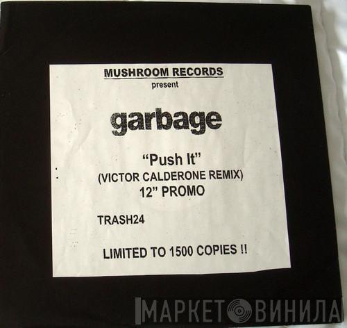  Garbage  - Push It (Victor Calderone Remix)