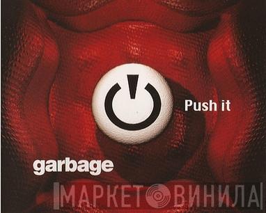  Garbage  - Push It