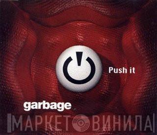 Garbage  - Push It