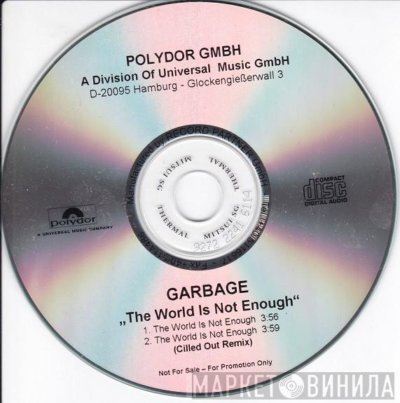  Garbage  - The World Is Not Enough