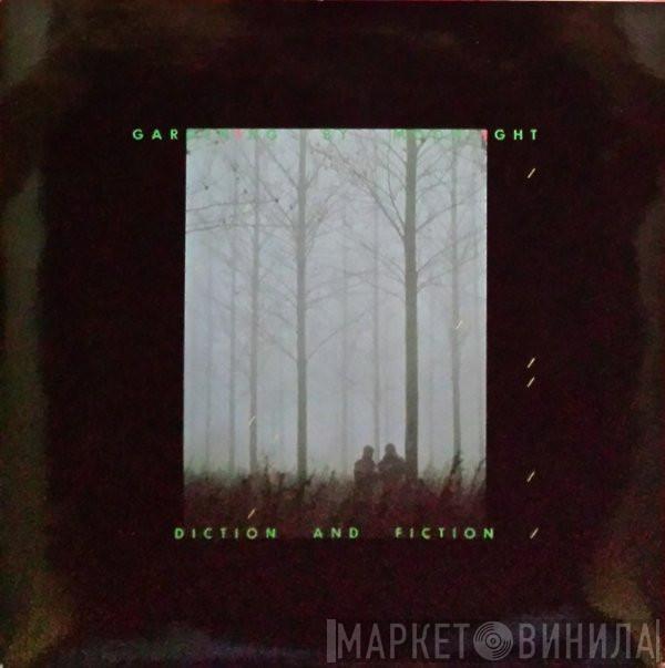 Gardening By Moonlight - Diction And Fiction