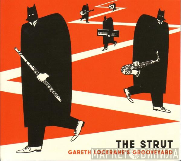 Gareth Lockrane's Grooveyard - The Strut