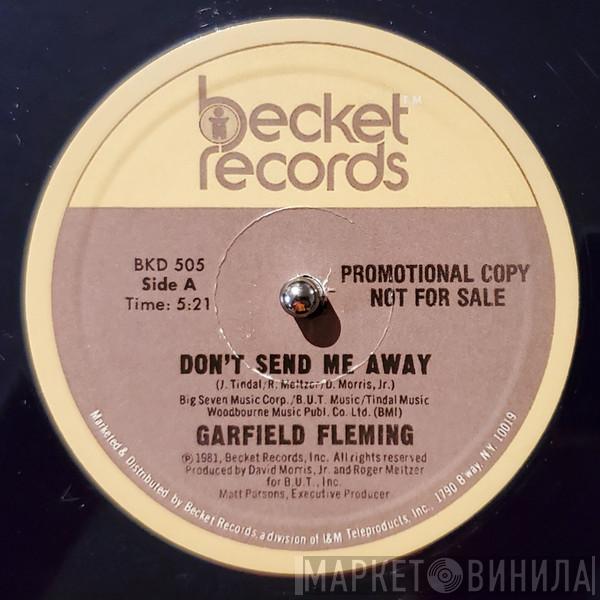  Garfield Fleming  - Don't Send Me Away