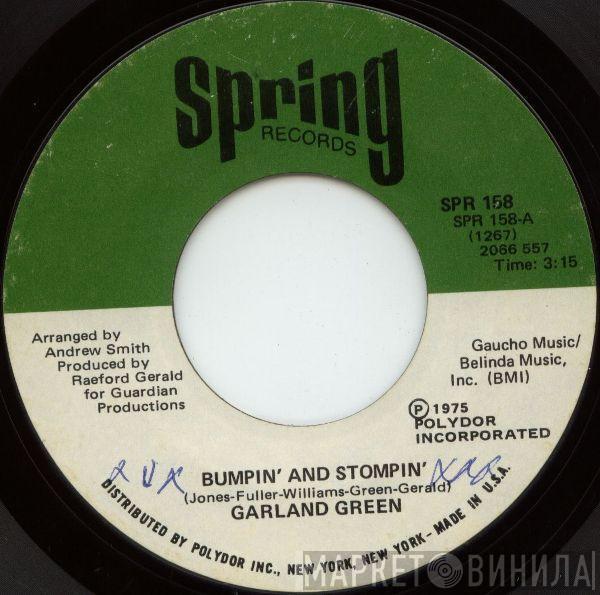 Garland Green - Bumpin' And Stompin' / Nothing Can Take You From Me