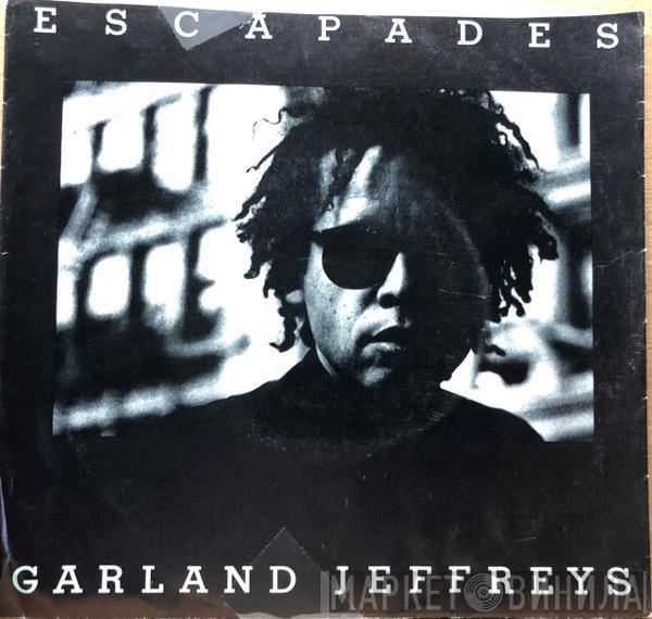  Garland Jeffreys  - Escapades