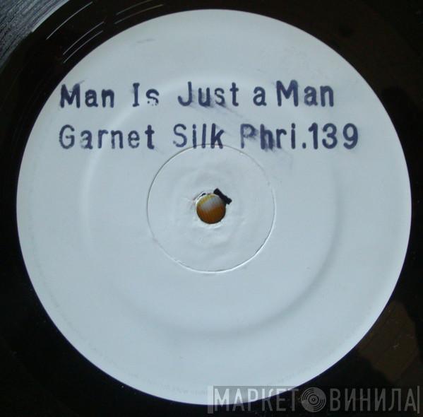 Garnett Silk - A Man Is Just A Man