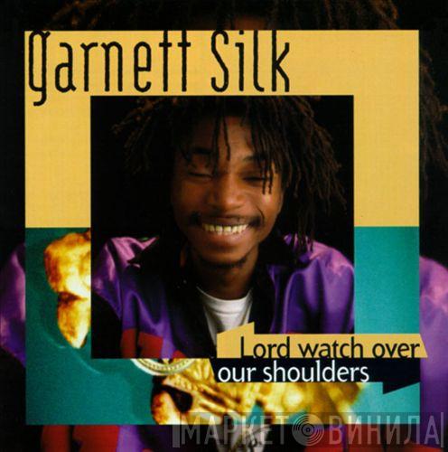 Garnett Silk - Lord Watch Over Our Shoulders