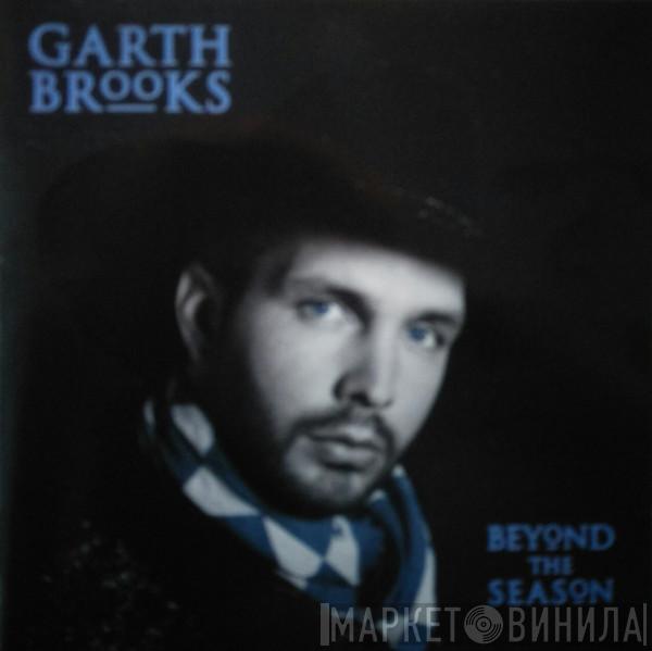  Garth Brooks  - Beyond The Season