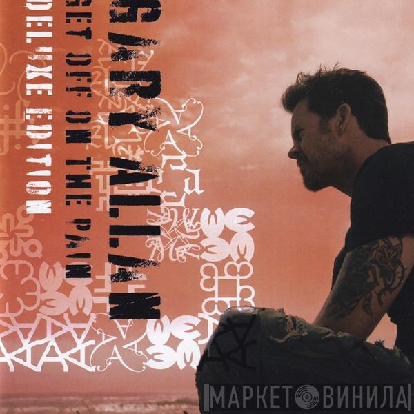 Gary Allan  - Get Off On The Pain