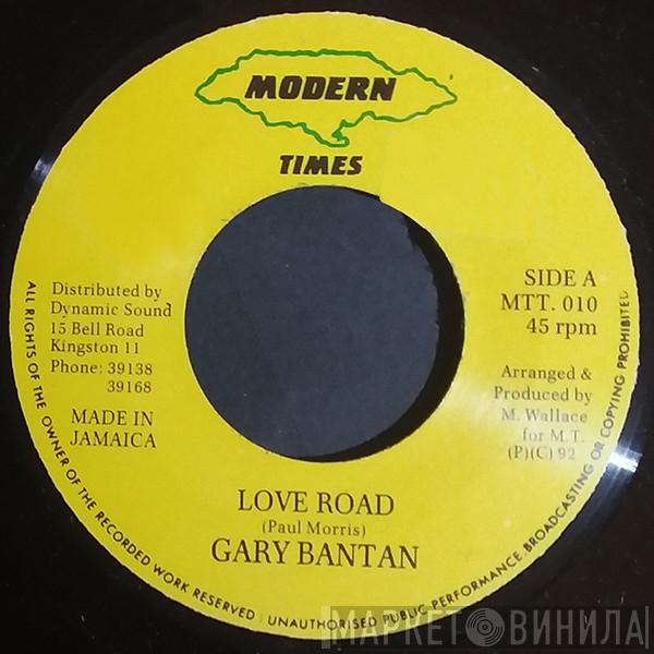 Gary Bantan - Love Road
