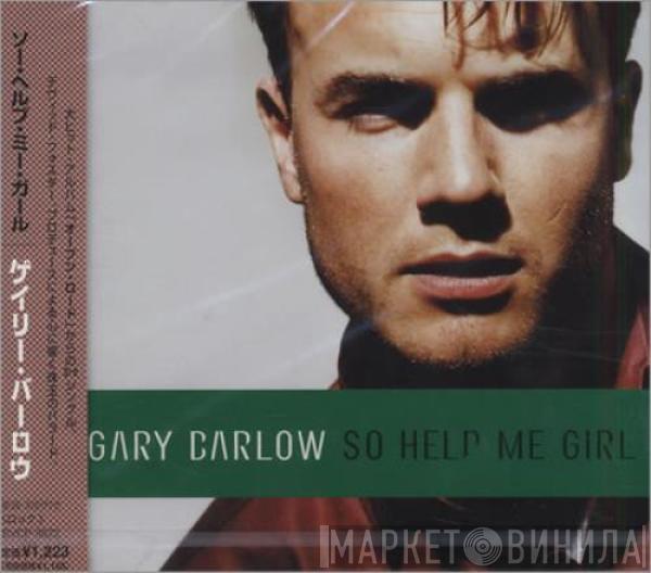  Gary Barlow  - So Help Me Girl