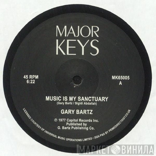 Gary Bartz - Music Is My Sanctuary / Carnaval De L'Esprit