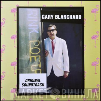 Gary Blanchard - Original Soundtrack