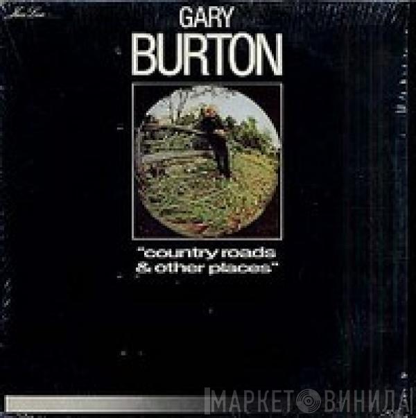 Gary Burton Quartet - Country Roads & Other Places