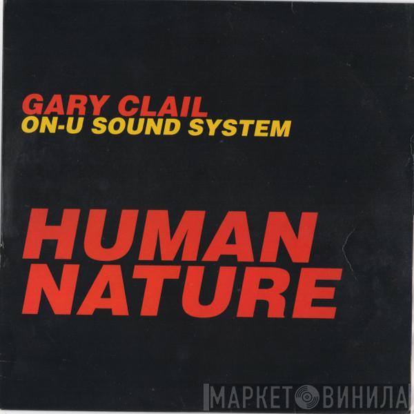  Gary Clail & On-U Sound System  - Human Nature