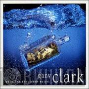 Gary Clark - We Sail On The Stormy Waters