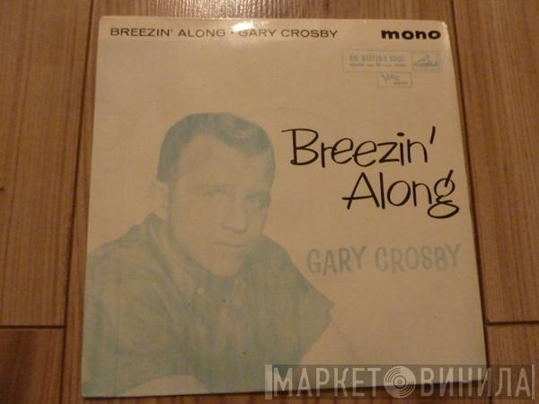 Gary Crosby  - Breezin' Along