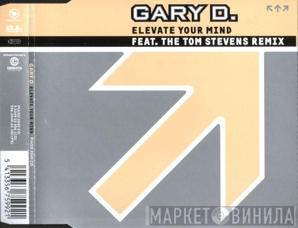  Gary D.  - Elevate Your Mind