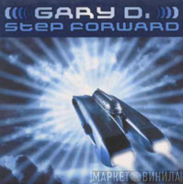  Gary D.  - Step Forward