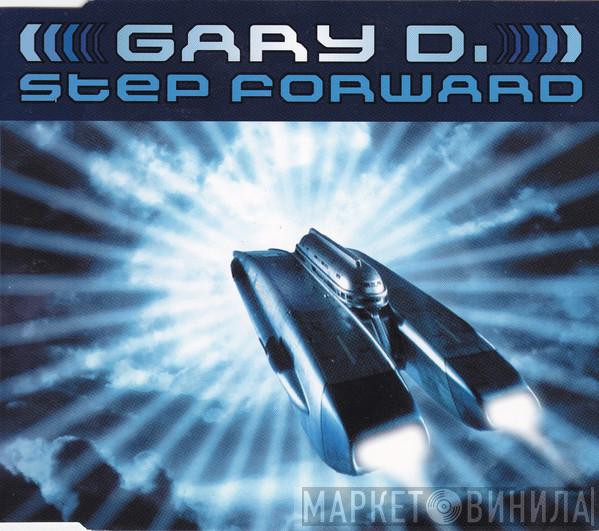  Gary D.  - Step Forward